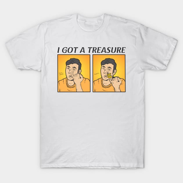 I GOT A TREASURE T-Shirt by Vixie Hattori